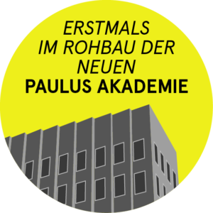Neubau der Paulus Akademie